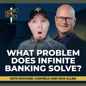 213. What Problem Does Infinite Banking Solve?