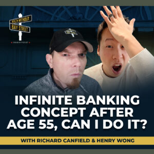 215. Infinite Banking Concept After Age 55, Can I Do It?
